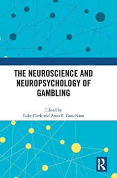 portada The Neuroscience and Neuropsychology of Gambling 