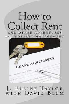 portada How to Collect Rent: and other adventures in property management (in English)