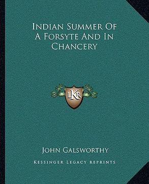 portada indian summer of a forsyte and in chancery (en Inglés)