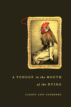 portada A Tongue in the Mouth of the Dying (en Inglés)