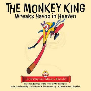 portada The Monkey King Wreaks Havoc in Heaven (in English)