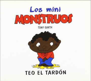 portada Teo el tardon (Mini Monstruos) (in Spanish)