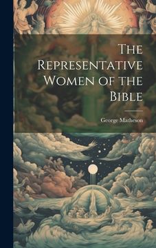 portada The Representative Women of the Bible (en Inglés)