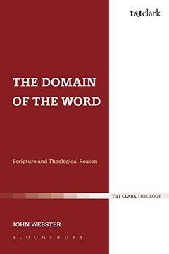 portada The Domain of the Word: Scripture and Theological Reason (en Inglés)