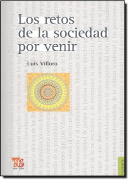 portada Los Retos de la Sociedad por Venir. Ensayos Sobre Justicia, Democracia y Multiculturalismo (in Spanish)