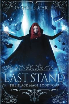 portada Last Stand (The Black Mage Book 4) (in English)