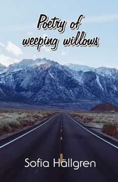 portada Poetry of weeping willows (en Inglés)