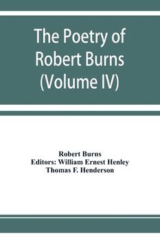 portada The poetry of Robert Burns (Volume IV) (en Inglés)