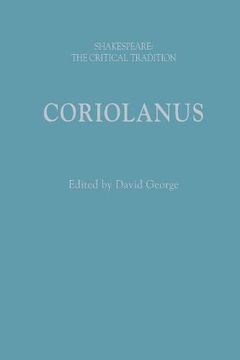 portada Coriolanus: Shakespeare: The Critical Tradition (en Inglés)