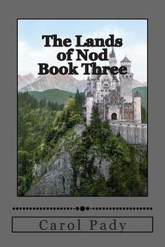 portada The Lands of Nod Book Three (en Inglés)