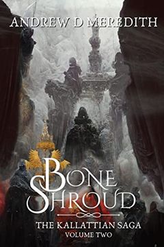 portada Bone Shroud: Kallattian Saga, Volume two (en Inglés)