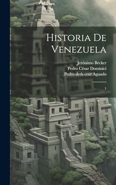 portada Historia de Venezuela: 1 (in Spanish)