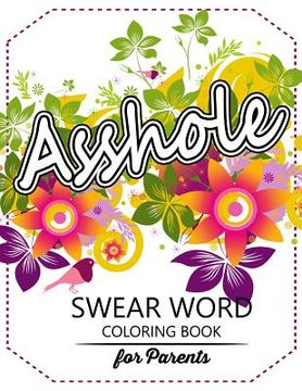 portada Swear Word coloring Book for Parents: Adult coloring books, Unleash your inner-parent! (en Inglés)