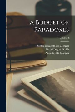 portada A Budget of Paradoxes; Volume 2 (en Inglés)