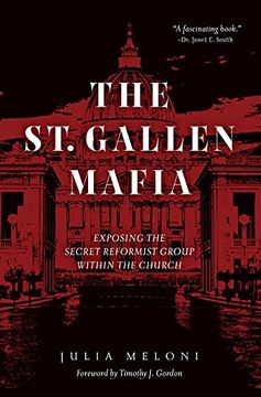 portada The st. Gallen Mafia: Exposing the Secret Reformist Group Within the Church (en Inglés)