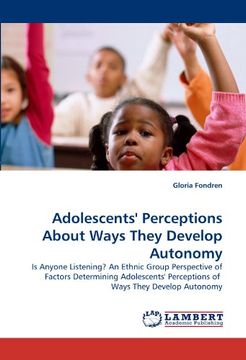 portada adolescents' perceptions about ways they develop autonomy (en Inglés)