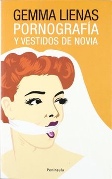 portada Pornografía y vestidos de novia (in Spanish)