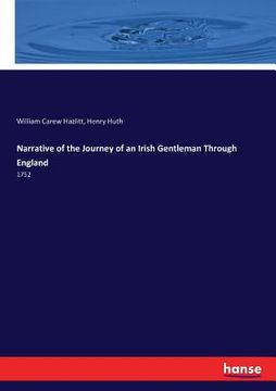 portada Narrative of the Journey of an Irish Gentleman Through England: 1752 