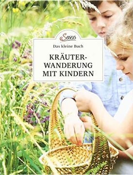 portada Das Kleine Buch: Kräuterwanderung mit Kindern (en Alemán)