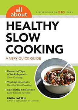 portada All About Healthy Slow Cooking: A Very Quick Guide 