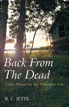 portada Back From the Dead: Light Shines as the Noonday sun 