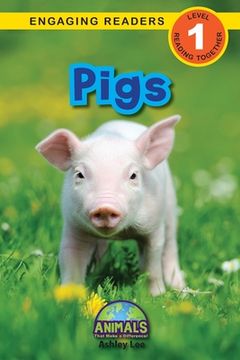 portada Pigs: Animals That Make a Difference! (Engaging Readers, Level 1) (en Inglés)