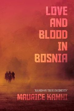 portada Love and Blood in Bosnia: "Based on True Incidents"