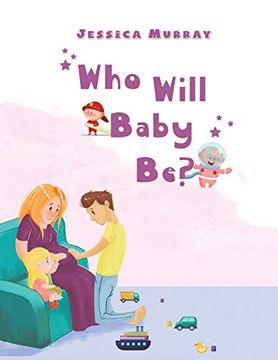 portada Who Will Baby be? (in English)