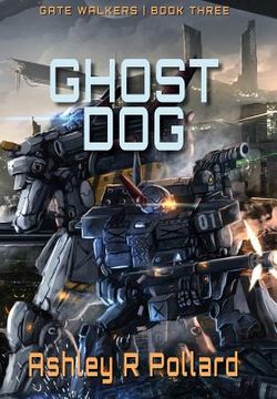 portada Ghost Dog: Military Science Fiction Across A Holographic Multiverse (en Inglés)