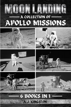 portada Moon Landing: A Collection Of Apollo Missions (en Inglés)