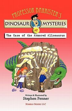 portada professor barrister's dinosaur mysteries #2: the case of the armored allosaurus (in English)