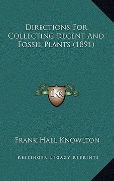 portada directions for collecting recent and fossil plants (1891) (in English)