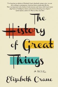 portada The History of Great Things: A Novel (en Inglés)