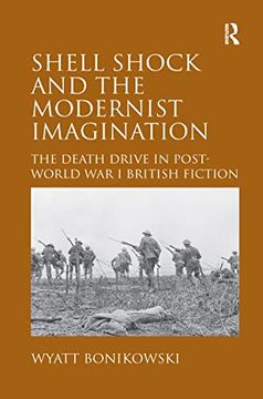 portada Shell Shock and the Modernist Imagination: The Death Drive in Post-World war i British Fiction (en Inglés)