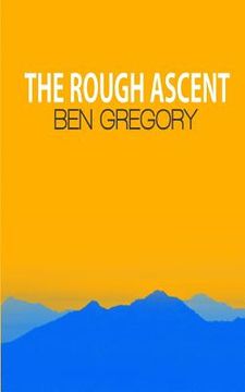 portada The Rough Ascent (in English)