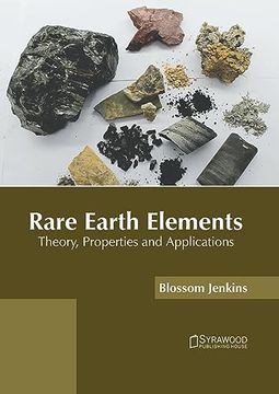 portada Rare Earth Elements: Theory, Properties and Applications (en Inglés)