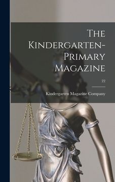 portada The Kindergarten-primary Magazine; 22 (en Inglés)