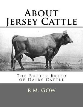 portada About Jersey Cattle: The Butter Breed of Dairy Cattle (en Inglés)