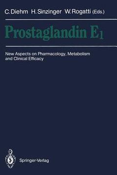portada prostaglandin e1: new aspects on pharmacology, metabolism and clinical efficacy (en Inglés)