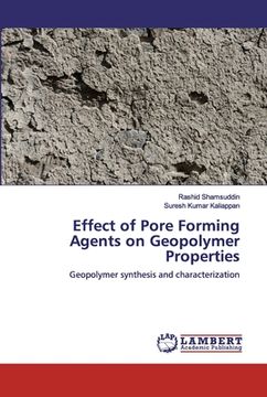 portada Effect of Pore Forming Agents on Geopolymer Properties (en Inglés)