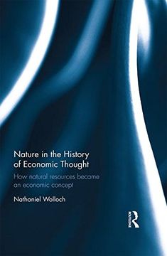 portada Nature in the History of Economic Thought: How Natural Resources Became an Economic Concept