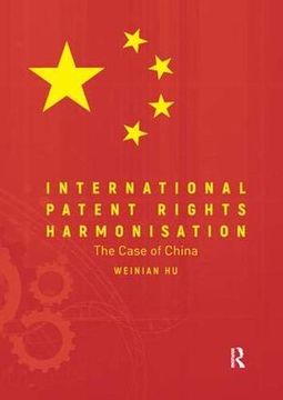 portada International Patent Rights Harmonisation: The Case of China (en Inglés)