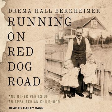 portada Running on Red Dog Road: And Other Perils of an Appalachian Childhood (en Inglés)