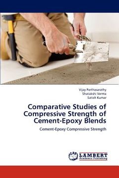 portada comparative studies of compressive strength of cement-epoxy blends (en Inglés)