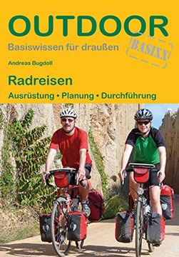 portada Radreisen: Ausrüstung Planung Durchführung (Outdoor Basiswissen) (en Alemán)
