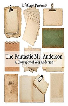 portada The Fantastic Mr. Anderson: A Biography of Wes Anderson (en Inglés)