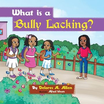 portada What Is a Bully Lacking? (in English)