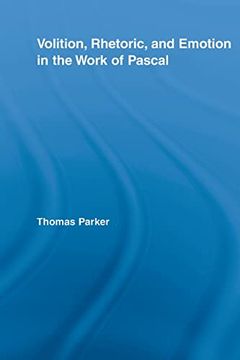 portada Volition, Rhetoric, and Emotion in the Work of Pascal (en Inglés)