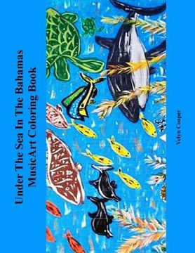 portada Under The Sea In The Bahamas MusicArt Coloring Book (en Inglés)