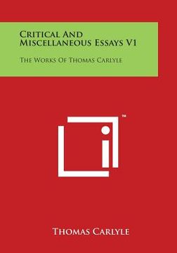 portada Critical And Miscellaneous Essays V1: The Works Of Thomas Carlyle (in English)